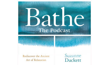 Suzanne Duckett launches Bathe The Podcast 